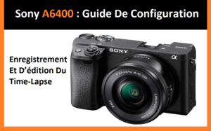 sony a6400 time laps config