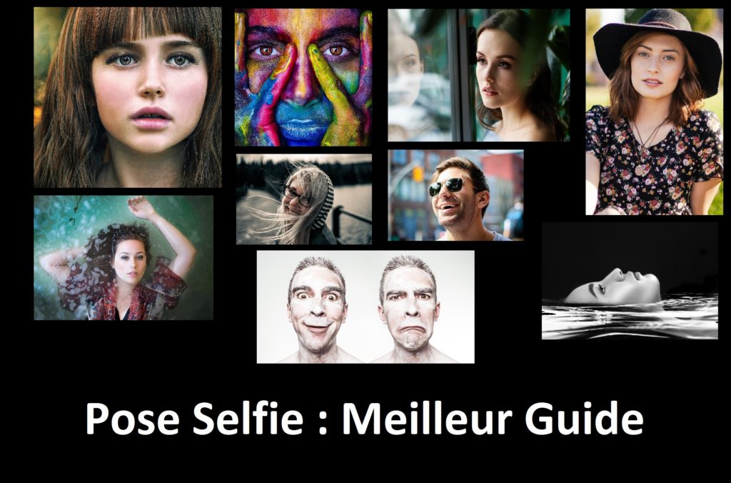 pose selfie meilleur guide