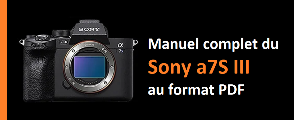 manuel du Sony a7S III au format PDF