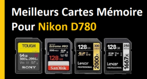 Meilleurs Cartes Mémoire Pour Nikon D780