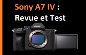 Sony A7 IV revue et test